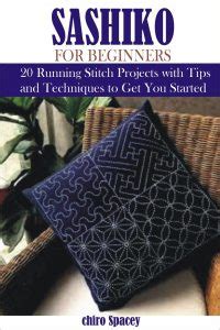 Sashiko For Beginners - Do It Yourself