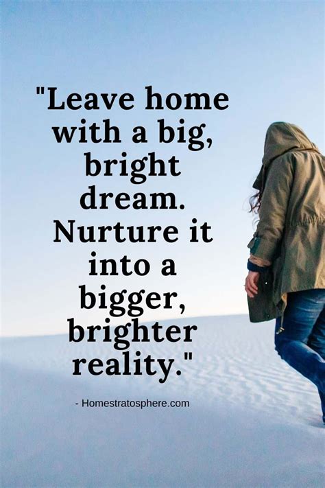 40 Heartfelt "Leaving Home" Quotes and Sayings