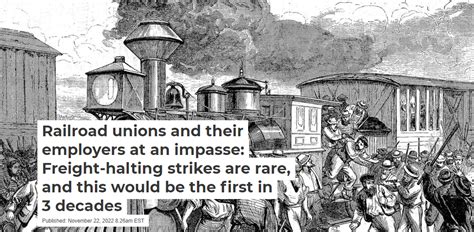 Railroad unions and their employers at an impasse: Freight-halting strikes are rare, and this ...