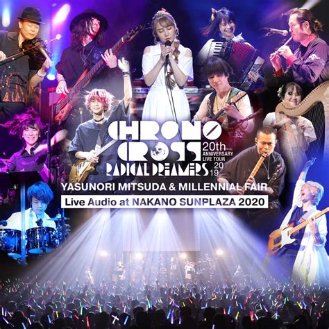 CHRONO CROSS 20th Anniversary Live Tour 2019 RADICAL DREAMERS Yasunori Mitsuda & Millennial Fair ...