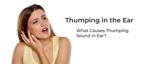 Thumping in the ear is like a twittering sound, whistling sound or another type of sound but it ...