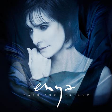 SPILL ALBUM REVIEW: ENYA - DARK SKY ISLAND - The Spill Magazine