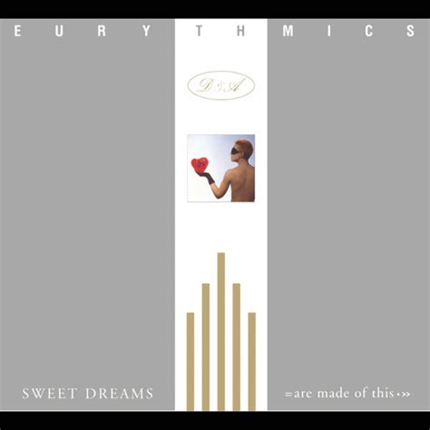 Sweet Dreams (Are Made Of This), Eurythmics - Qobuz