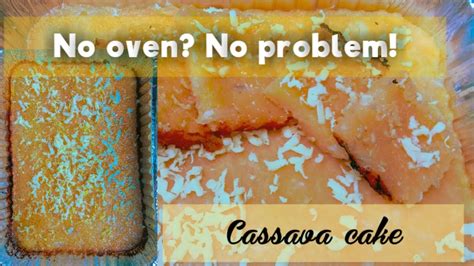 How to cook Cassava cake without oven/Easy and simple steps of cooking cassava cake/ cake ...