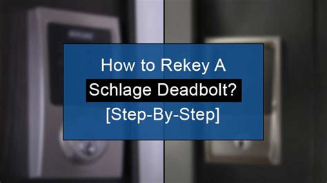 How To Rekey A Schlage Deadbolt? [Master Key]