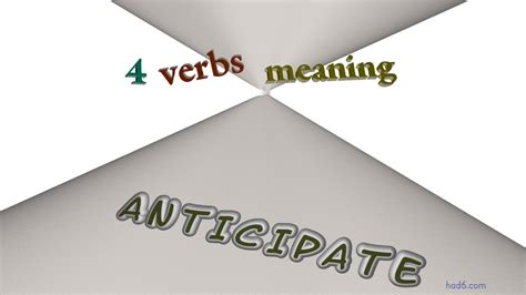 anticipate - 4 verbs with the meaning of anticipate (sentence examples) - YouTube