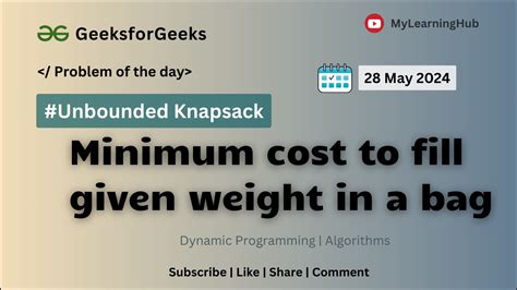 GFG-POTD | Minimum cost to fill given weight in a bag using Java | 28 May 2024 | DP | Algorithms ...