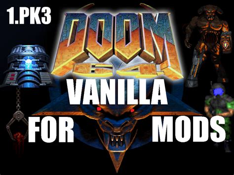 DOOM 64 VANILLA For Mods (1PK3 ONLY) OUT! DOWNLOAD - Mod DB