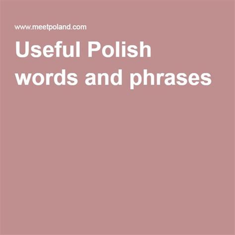 Useful Polish words and phrases | Polish words, Italian phrases, Basic italian