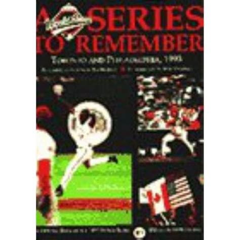 Official Book of the 1993 World Series : a Series to Remember: Toronto ...