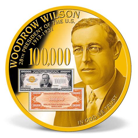 Woodrow Wilson - 1934 $100,000 Gold Certificate Commemorative Coin | Gold-Layered | Gold ...