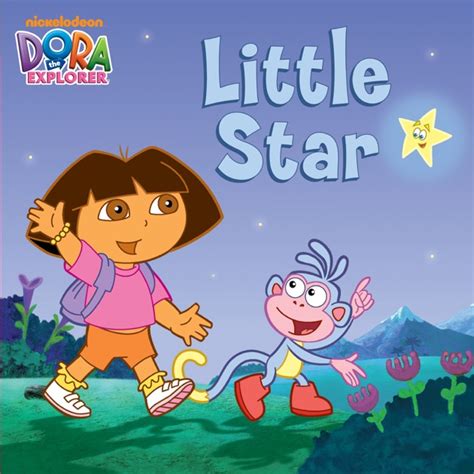 Little Star (Dora the Explorer) by Nickelodeon Publishing on Apple Books