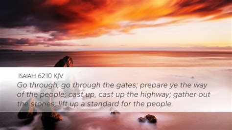 Isaiah 62:10 KJV Desktop Wallpaper - Go through, go through the gates ...