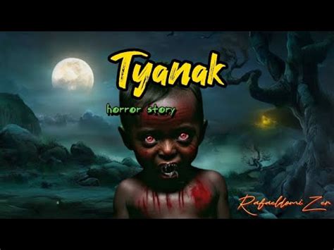 Tyanak (true horror story) - YouTube