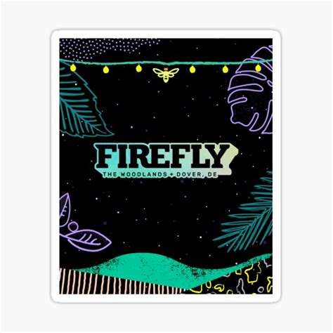 "Firefly 2021 Poster" Sticker for Sale by Juliannepearce | Redbubble