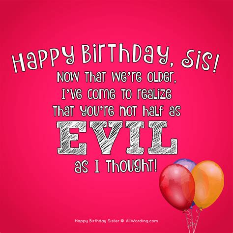 Sis Funny Birthday Wishes For Sister Quotes - ShortQuotes.cc