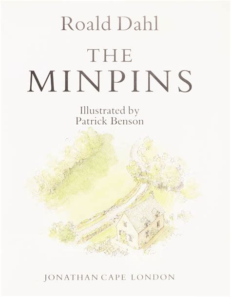 The Minpins. by DAHL, Roald; Patrick Benson (illustrator).: (1991) | Shapero Rare Books