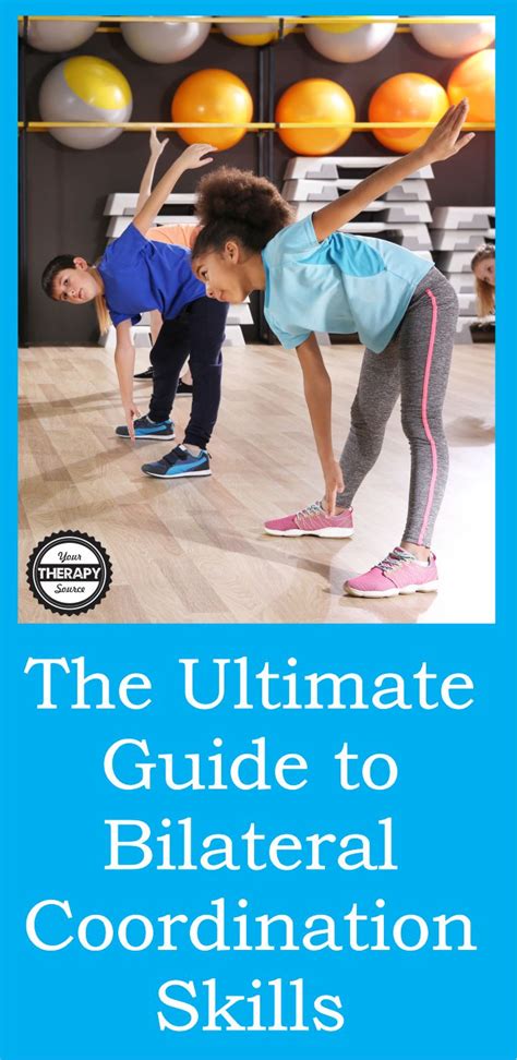 The Ultimate Guide to Bilateral Coordination Skills - Your Therapy Source