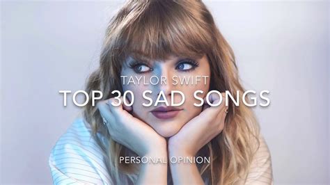 Top 30 Taylor Swift Sad Songs - YouTube