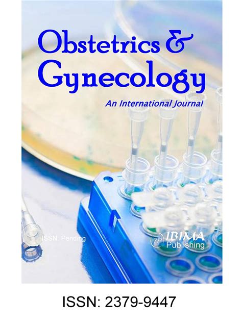 IBIMA Publishing Obstetrics & Gynecology: An International Journal