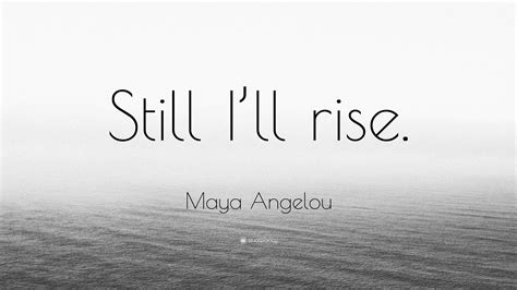 Quotes Maya Angelou Still I Rise | the quotes