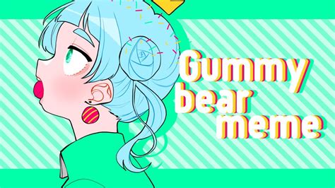 [OC]Gummy bear meme - YouTube