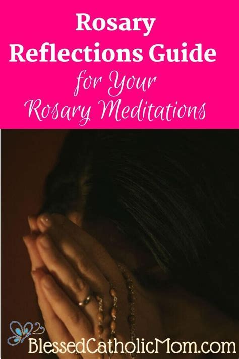 Having a Rosary reflections guide can help you to focus better as you meditate on the mysteries ...