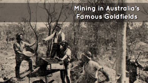 The Early Mining History of Australia's Most Famous Goldfields - How to ...