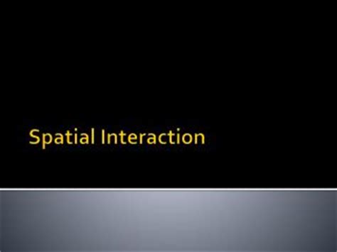 PPT - Ullman’s Spatial Interaction Model PowerPoint Presentation - ID:366862