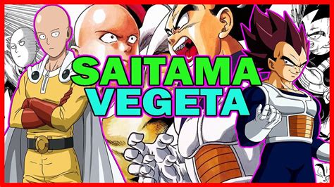 SAITAMA VS VEGETA | One Punch Man x Dragon ball MANGA OFICIAL | Resumen - YouTube