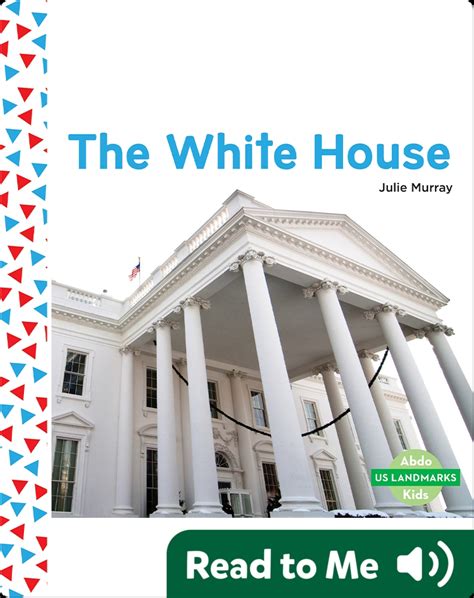 The White House Book by Julie Murray | Epic