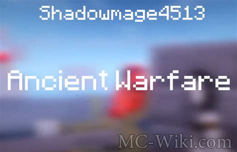 Ancient Warfare 2 Mod - Minecraft - MC Wiki