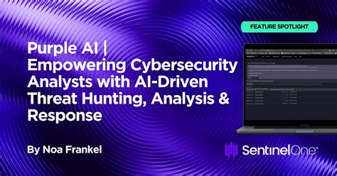 Purple AI | Empowering Cybersecurity Analysts with AI-Driven Threat Hunting, Analysis & Response