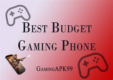 Best Budget Android Gaming Phone | GamingAPK99