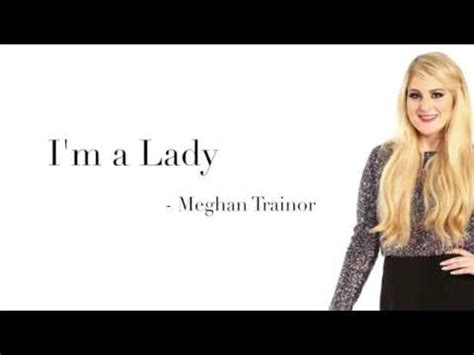 Meghan Trainor - I'm a Lady (Lyrics) - YouTube