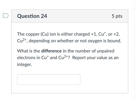 Solved The copper (Cu) ion is either charged +1,Cu+, or +2 , | Chegg.com