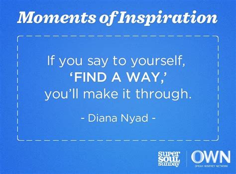 Find a Way - Diane Nyad | Oprah winfrey network, Up quotes, Words quotes