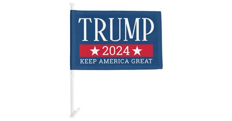 Donald Trump - Keep America Great 2024 Car Flag | Zazzle