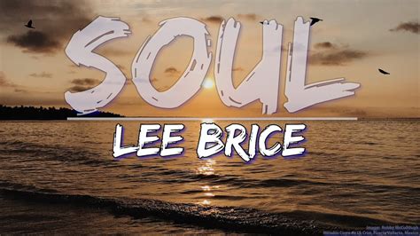 Lee Brice - Soul (Lyrics) - Full Audio, 4k Video - YouTube