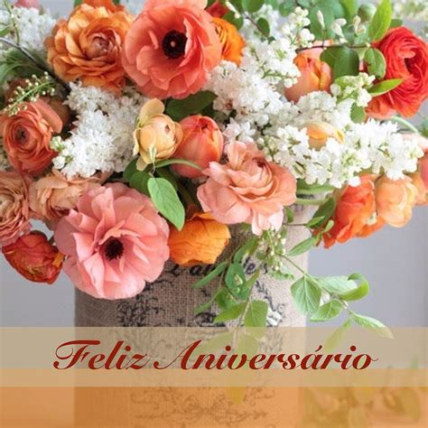 Feliz Aniversário | Beautiful flowers, Beautiful flower arrangements ...