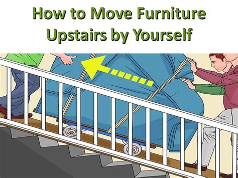 Best Way To Move Furniture Up Stairs - Tips For Moving Furniture Up Stairs Storagefront Com : In ...