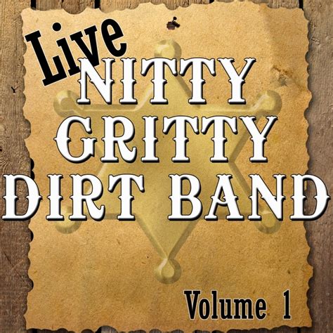 Nitty Gritty Dirt Band Songs Download - techaspoy