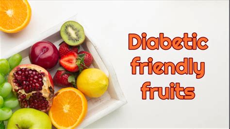 Diabetic-friendly fruits loaded with fiber and water content which can slow down sugar spikes ...