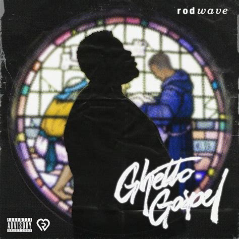 DOWNLOAD ALBUM: Rod Wave – Ghetto Gospel (2019) (Zip File) | Rap album covers, Music album cover ...