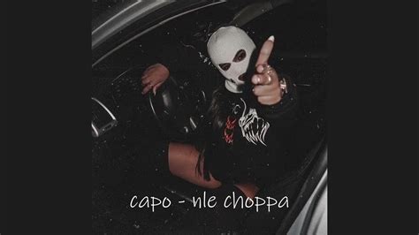 capo - nle choppa (slowed) - YouTube