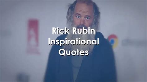 54 Inspiring Quotes from The Creative Act by Rick Rubin