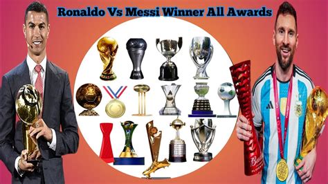 Ronaldo Vs Messi Won All Awards Compare | | 2023🏅🏅🏆🏆🏆🔥🔥 - YouTube