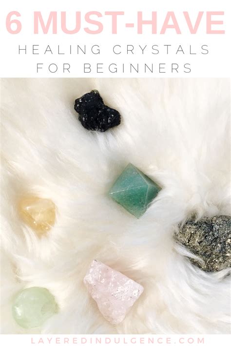 6 Must-Have Healing Crystals: How to Use Crystals for Beginners Crystal ...