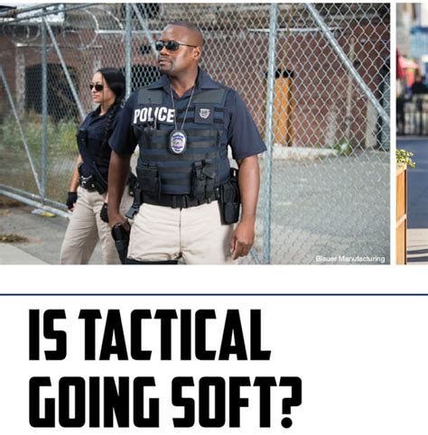 Is Tactical Going Soft?