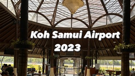 Inside Koh Samui Airport (USM) - Thailand 2023 - YouTube